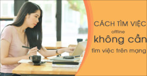 ngoai tim viec tren mang ban co the tim viec bang cach nao 1